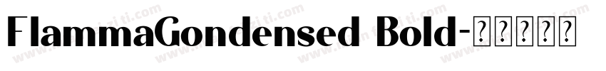 FlammaGondensed Bold字体转换
